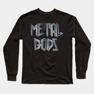 Metal Gods Long Sleeve T-Shirt